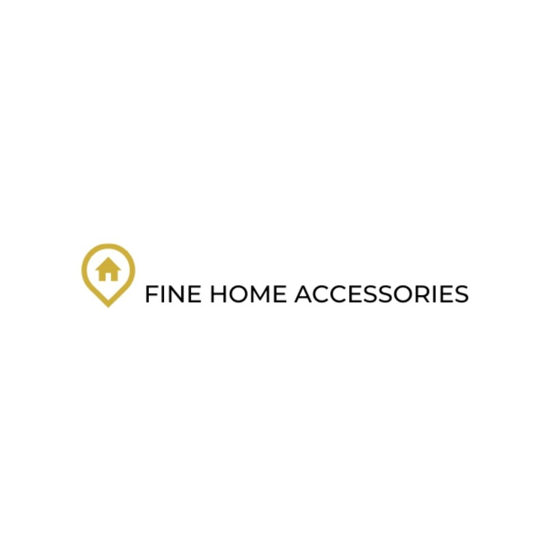 Fine Home Accessories